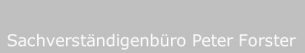 Firmenlogo: Peter Forster Sachverständiger für Grundstückswertermittlung