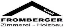 Fromberger Zimmerei - Holzbau GmbH