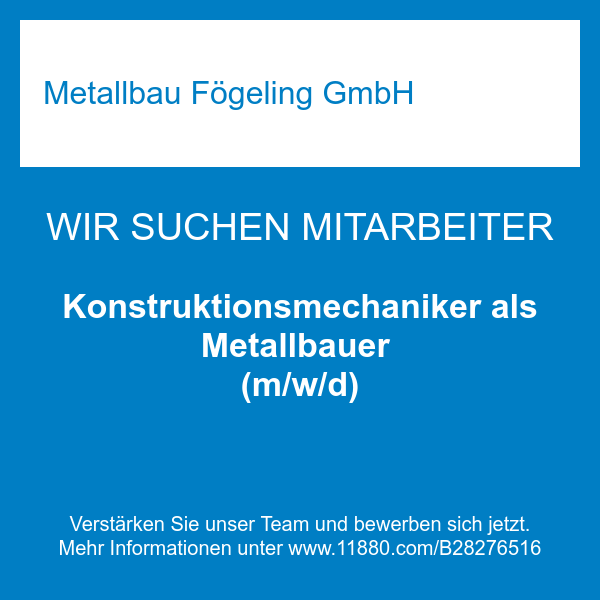 Konstruktionsmechaniker als Metallbauer (m/w/d)