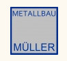 Logo von Metallbau Müller GmbH