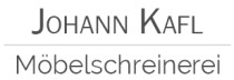 Johann Kafl Möbelschreinerei