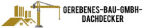Gerebenes Bau GmbH Dachdecker