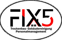 fix5 Trockenbau Gebäudereinigung und Personalmanagement