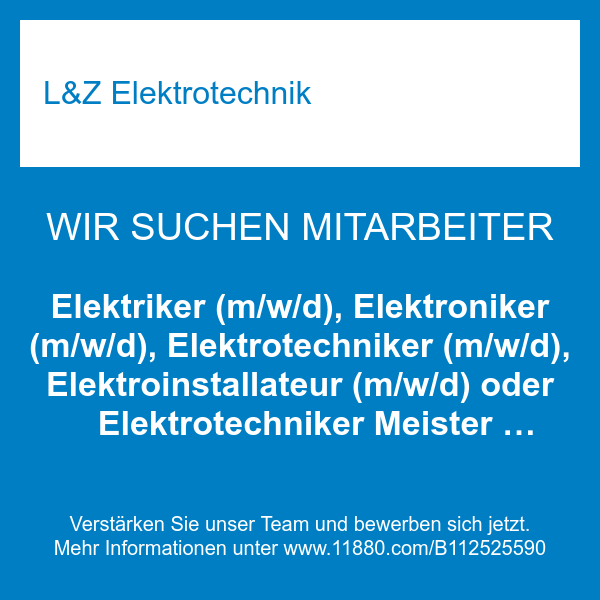 Elektriker (m/w/d), Elektroniker (m/w/d), Elektrotechniker (m/w/d), Elektroinstallateur (m/w/d) oder Elektrotechniker Meister (m/w/d)