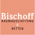 Bischoff GmbH Raumausstattung & Betten