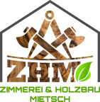 ZHM Zimmerei & Holzhaus Mietsch