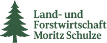 Land- und Forstwirtschaft Moritz Schulze
