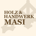 Holz & Handwerk Masi