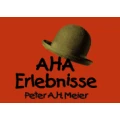Aha-Erlebnisse Clown Peter A.H. Meier Mannheim