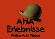 Aha-Erlebnisse Clown Peter A.H. Meier Mannheim