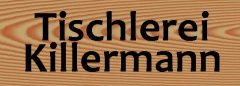 Bau - und Möbeltischlerei Killermann Meisterbetrieb seit 1997 Schorfheide