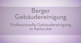 Berger Gebäudereinigung Karlsruhe