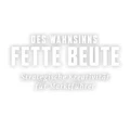 Logo DES WAHNSINNS FETTE BEUTE GmbH
