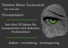 Detektei Mirko Tischendorf, Dipl. Kriminalist Wettin-Löbejün