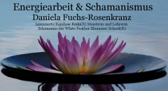 Energiearbeit und Schamanismus - Daniela Fuchs-Rosenkranz Hannover