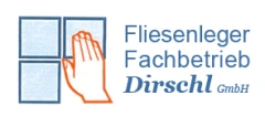 Fliesenlegerfachbetrieb Dirschl GmbH Köfering