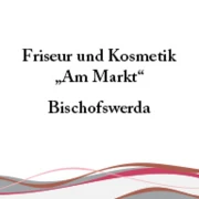 Friseur und Kosmetik "Am Markt" Bischofswerda