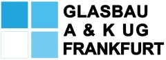 Glasbau A & K UG Frankfurt