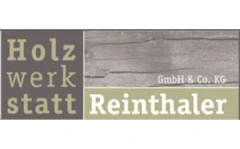Holzwerkstatt Reinthaler GmbH Bad Endorf