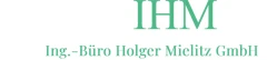 IHM Ing.- Büro Holger Mielitz GmbH Berlin