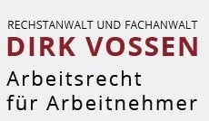 Kanzlei für Arbeitsrecht - Dirk Vossen Fachanwalt für Arbeitsrecht Bottrop