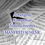 Manfred Schenk - Arrangeur, Komponist, Notenschreiber Düsseldorf