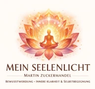 MEIN SEELENLICHT - Martin Zuckermandel &ndash; Praxis f&uuml;r Bewusstwerdung, Medialit&auml;t & innere Freiheit Ansbach