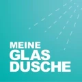 MEINE GLAS DUSCHE Moosinning
