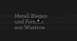 Metall Biegen und Formen Wustrow