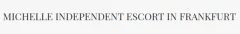 Logo Michelle Independent Escort Frankfurt