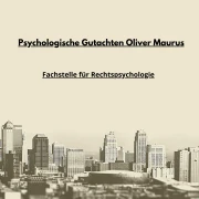 Psychologische Gutachten Oliver Maurus Frankfurt