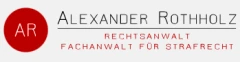 Rechtsanwalt Alexander Rothholz Fachanwalt f&uuml;r Strafrecht Berlin