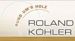 Rund ums Holz Roland K&ouml;hler Eppingen