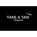 Take A Taxi Munich M&uuml;nchen