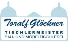 Toralf Gl&ouml;ckner M&ouml;beltischlermeister Moritzburg